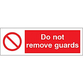 Do Not Remove Guards Sign | Cheap Do Not Remove Guards Sign from our ...
