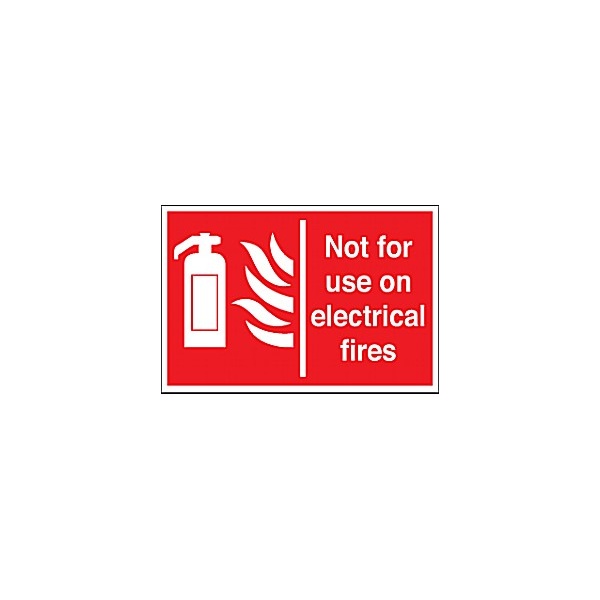 Not For Use On Electrical Fires Sign