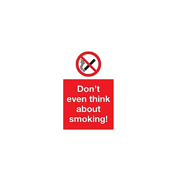 Don’t Even Think About Smoking Sign