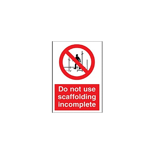 Do Not Use Scaffolding Incomplete Sign