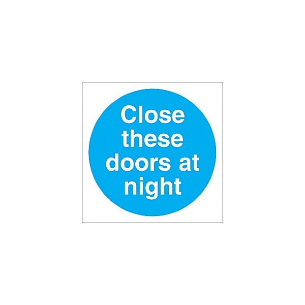 Close These Doors At Night Sign
