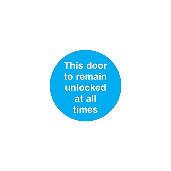 This Door To Remain Unlocked At All Times Sign