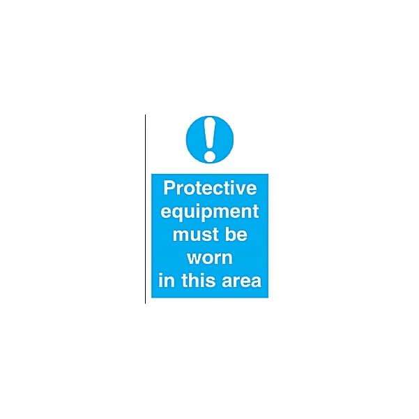 Protective Equipment Must Be Worn In This Area Sign