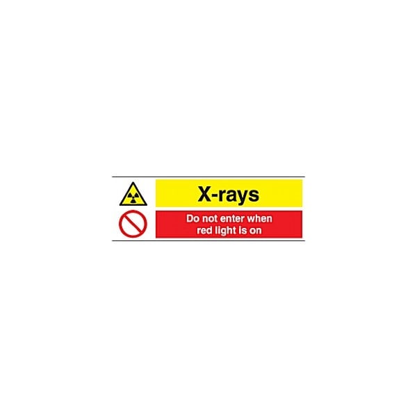 X-Rays Do Not Enter When Red Light Is On Sign