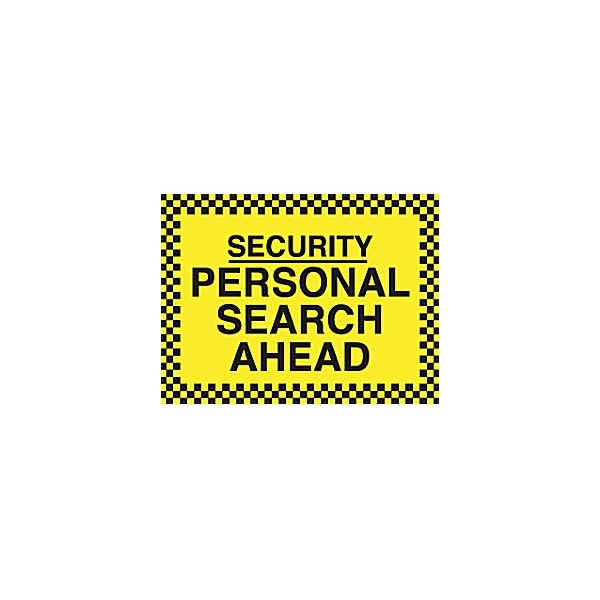 Security Personal Search Ahead Sign