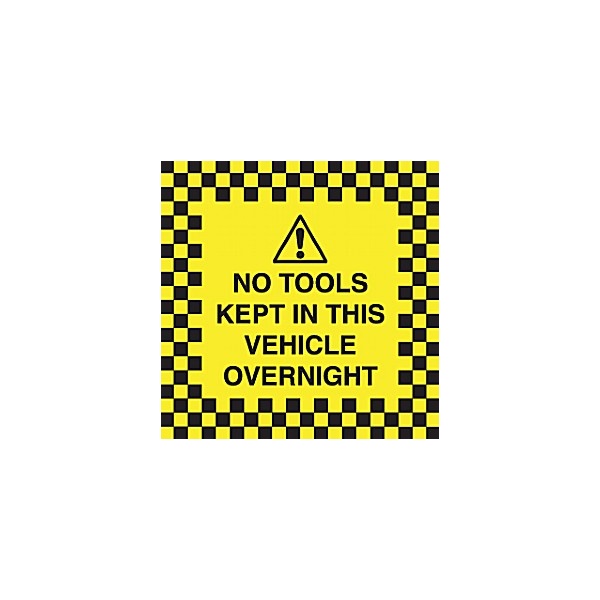 No Tools Kept In This Vehicle Overnight - Window Sticker