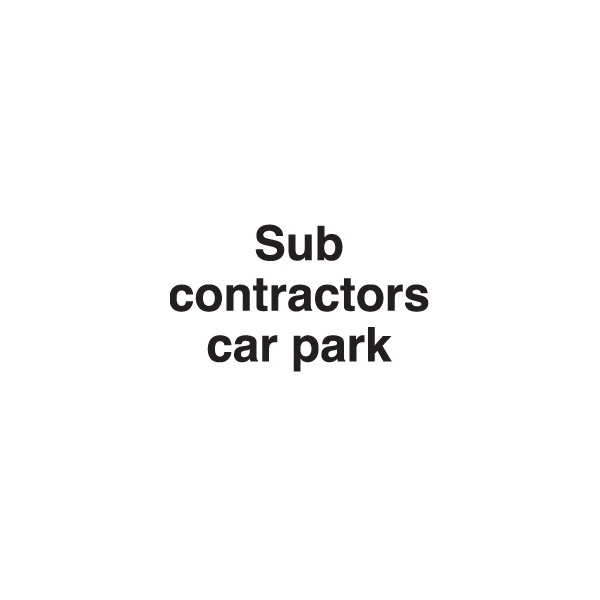 Sub Contractors Car Park Sign