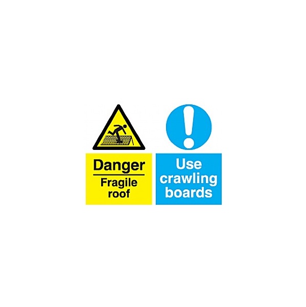 Danger Fragile Roof Use Crawling Boards Sign