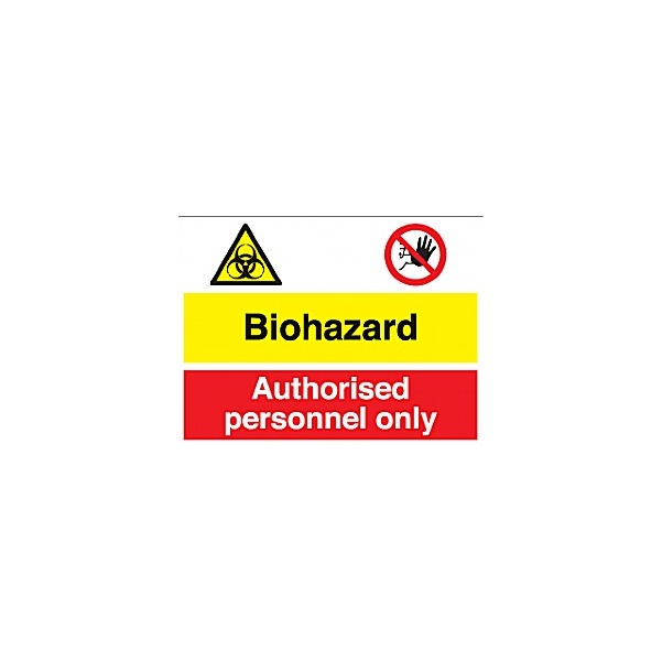 Biohazard Authorised Personnal Only Sign