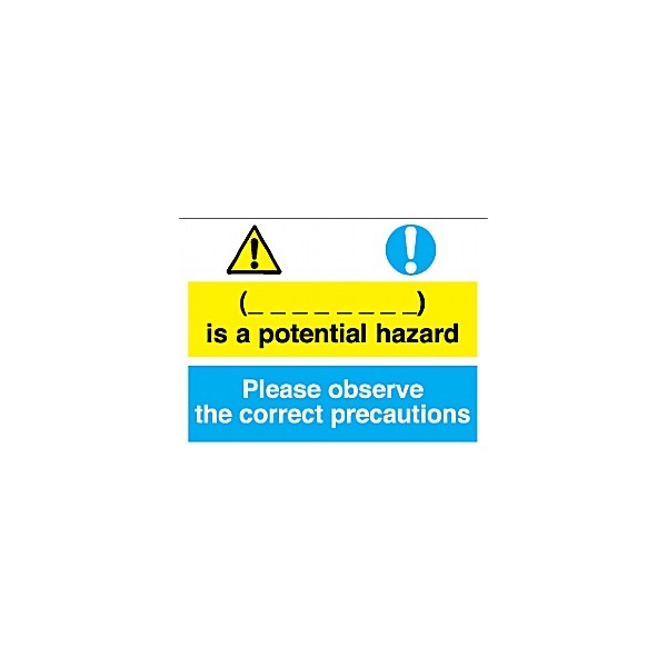 (_ _ _ _ _ )Is A Potential Hazard Please Observe The Correct Precautions