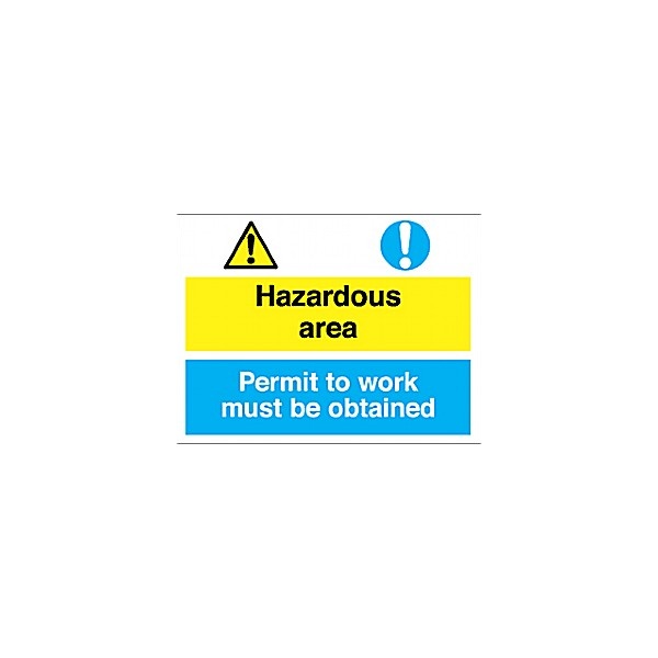 Hazardous Area Permit To Work Must Be Obtained Sign Awareness & Safety Signs